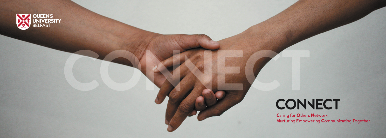 Image shows two hands reaching out to one another. Image reads: CONNECT. Caring for Others Network. Nurturing, Empowering, Communicating Together