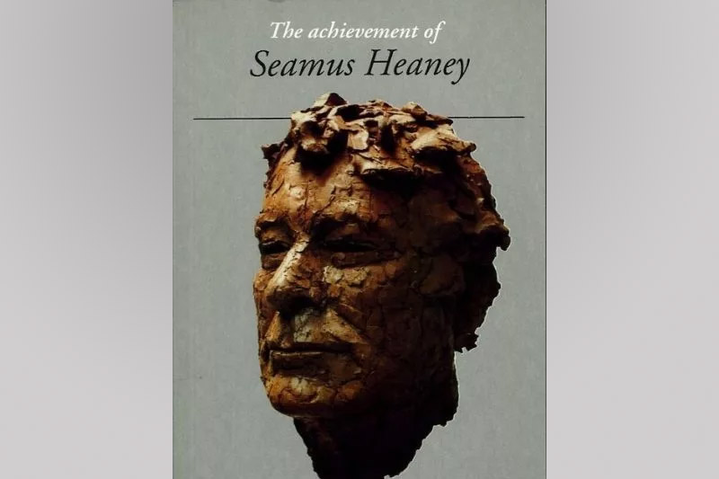 The Achievement of Seamus Heaney Book Cover